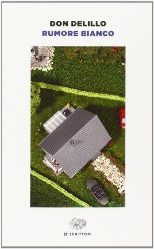Don DeLillo: Rumore bianco (Italian language, 2014)