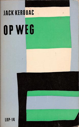 Jack Kerouac: Op weg (Paperback, Dutch language, 1961, De Bezige Bij)