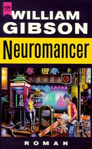 William F. Gibson, William Gibson, William Gibson (1783–1857): Neuromancer (Paperback, German language, 1992, Heyne)