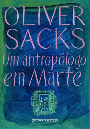 Oliver Sacks: Um antropólogo em marte (Portuguese language, Companhia de Bolso)