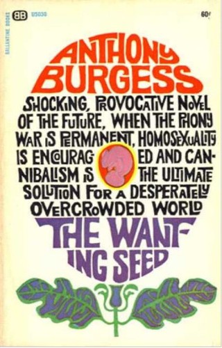 Anthony Burgess: The wanting seed (Paperback, 1964, Ballantine Books)