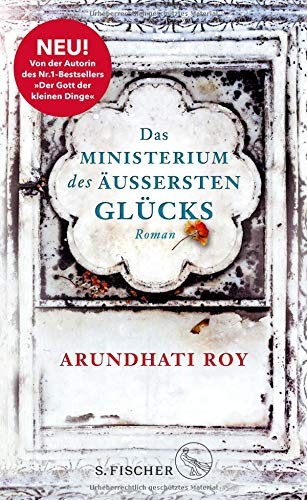 Arundhati Roy: Das Ministerium des äußersten Glücks (Hardcover, German language, 2017, FISCHER, S.)