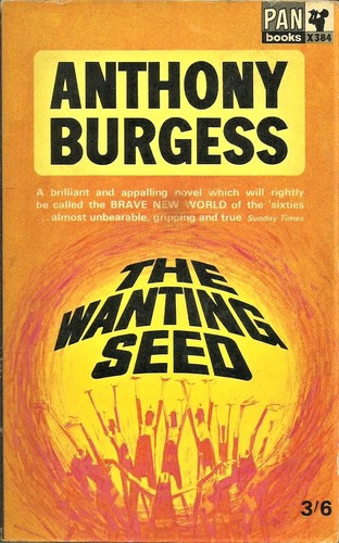Anthony Burgess: The wanting seed (Paperback, 1965, Pan Books Ltd.)