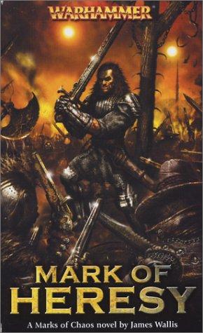 James Wallis: Mark of Heresy (Paperback, Games Workshop)