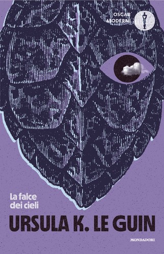 Ursula K. Le Guin: La falce dei cieli (EBook, Italian language, 2025, Mondadori)
