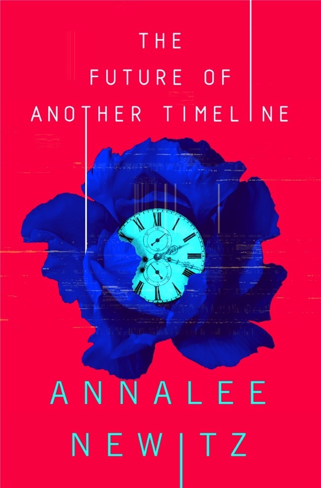 Annalee Newitz (duplicate): The Future of Another Timeline (Hardcover, 2019, TOR)
