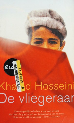 Khaled Hosseini: De vliegeraar (Dutch language, 2005, De Bezige Bij)