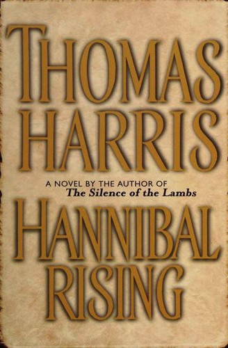 Thomas Harris: Hannibal Rising (Paperback, 2006, Delacorte Press)