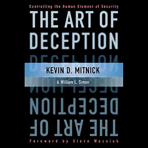 Kevin D. Mitnick, William L. Simon: The Art of Deception (AudiobookFormat, Tantor and Blackstone Publishing)