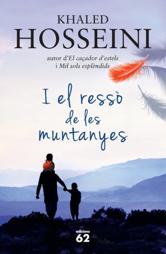 Albert Nolla Cabellos, Khaled Hosseini: I el ressò de les muntanyes (Hardcover, Edicions 62)