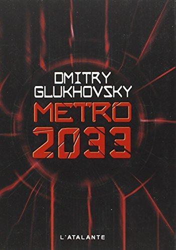 Дмитрий Глуховский: Métro 2033 (French language, 1970, L'Atalante)