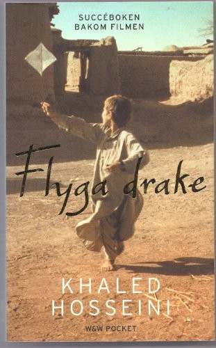 Khaled Hosseini: Flyga Drake (Swedish language, 2008, Wahlstrom & Widstrand)