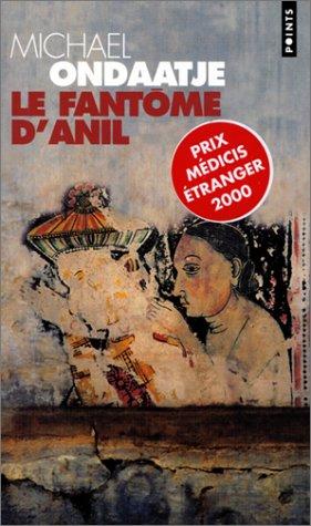 Michael Ondaatje: Le Fantome D'Anil (Paperback, French language, Editions Du Seuil)