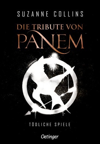 Suzanne Collins: Die Tribute von Panem (Hardcover, German language, 2020, Oetinger)