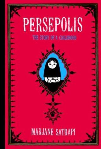 Marjane Satrapi: Persepolis: The Story of a Childhood (Persepolis #1-2) (2004, Pantheon)