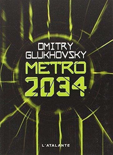 Дмитрий Глуховский: Métro 2034 (French language)