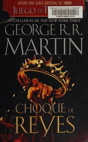George R. R. Martin: Choque de Reyes (Spanish language, 2012, Vintage Español)