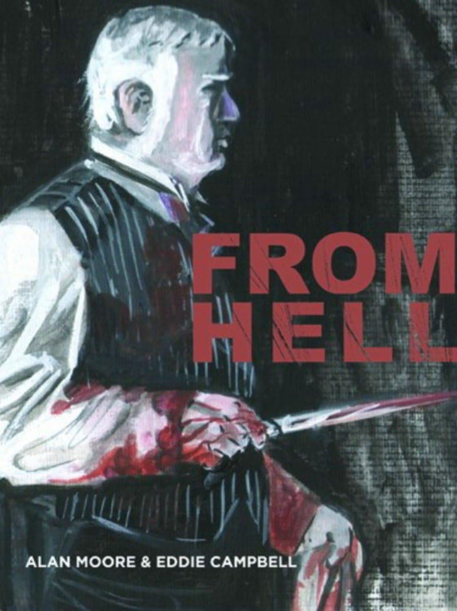Alan Moore, Eddie Campbell: From Hell (Paperback, Knockabout Comics)
