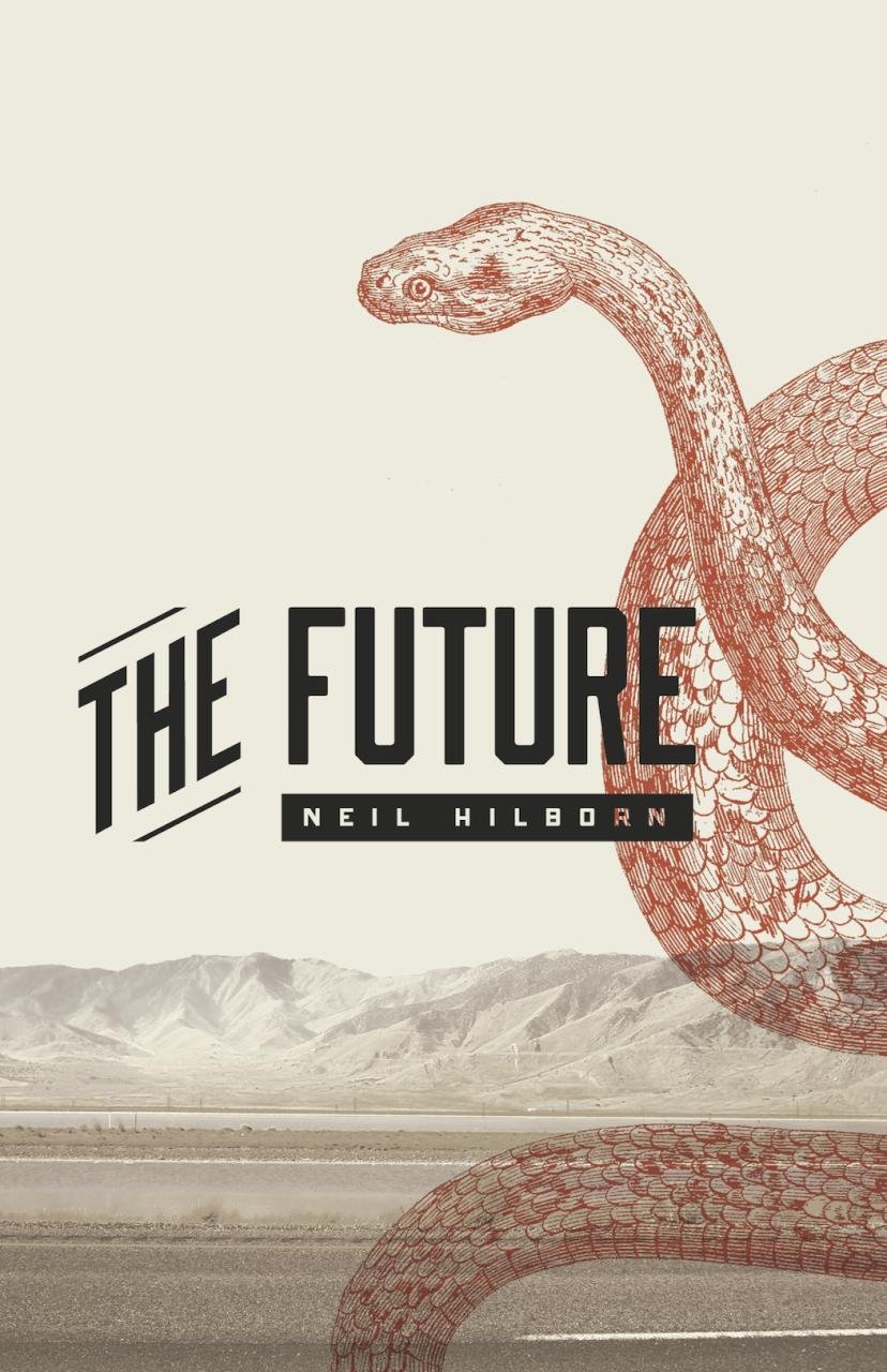 Neil Hilborn: The Future (Paperback, 2018, Button Poetry)